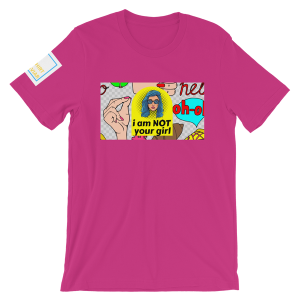 NOT Your Girl T-Shirt - Shirt Caviar