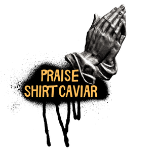 Praise Shirt Caviar