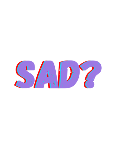Sad?
