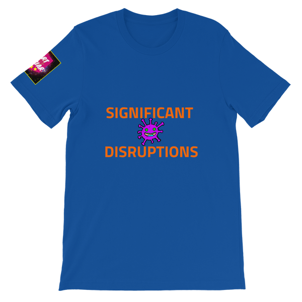 SIGNIFICANT DISRUPTIONS