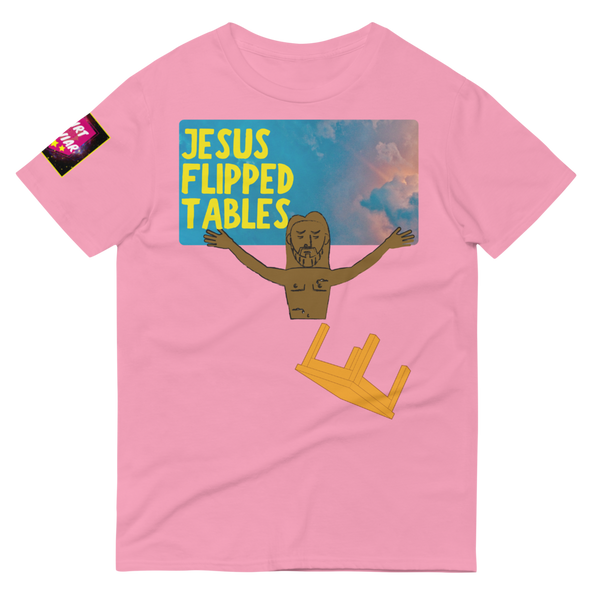 Jesus Flipped Tables