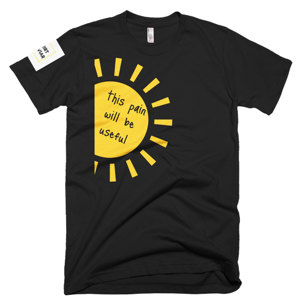 This Pain Will Be Useful - Shirt Caviar 