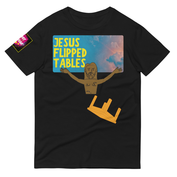 Jesus Flipped Tables