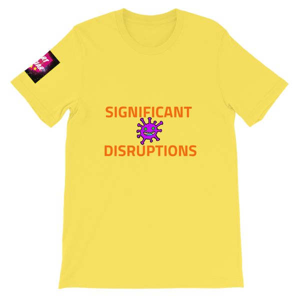 SIGNIFICANT DISRUPTIONS