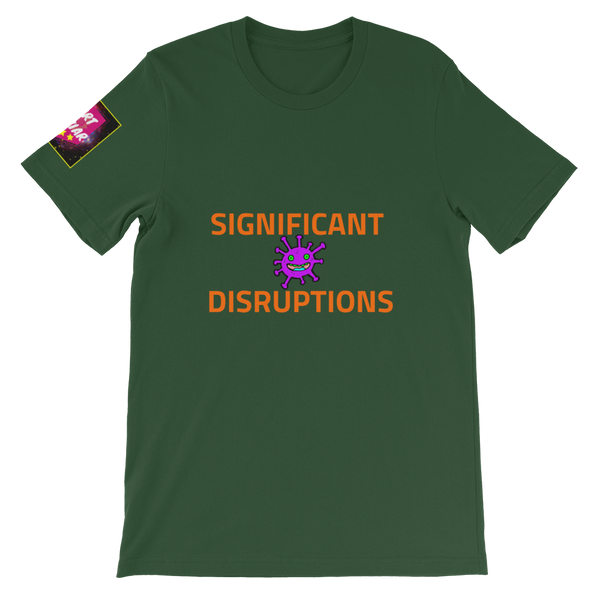 SIGNIFICANT DISRUPTIONS