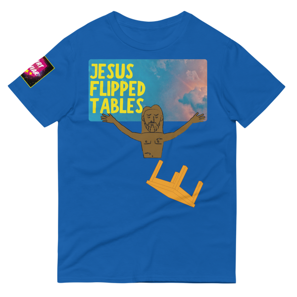 Jesus Flipped Tables