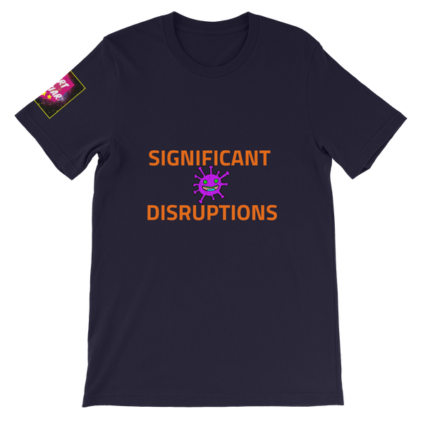 SIGNIFICANT DISRUPTIONS