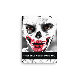 They Will Never Love You Canvas - Shirt Caviar 