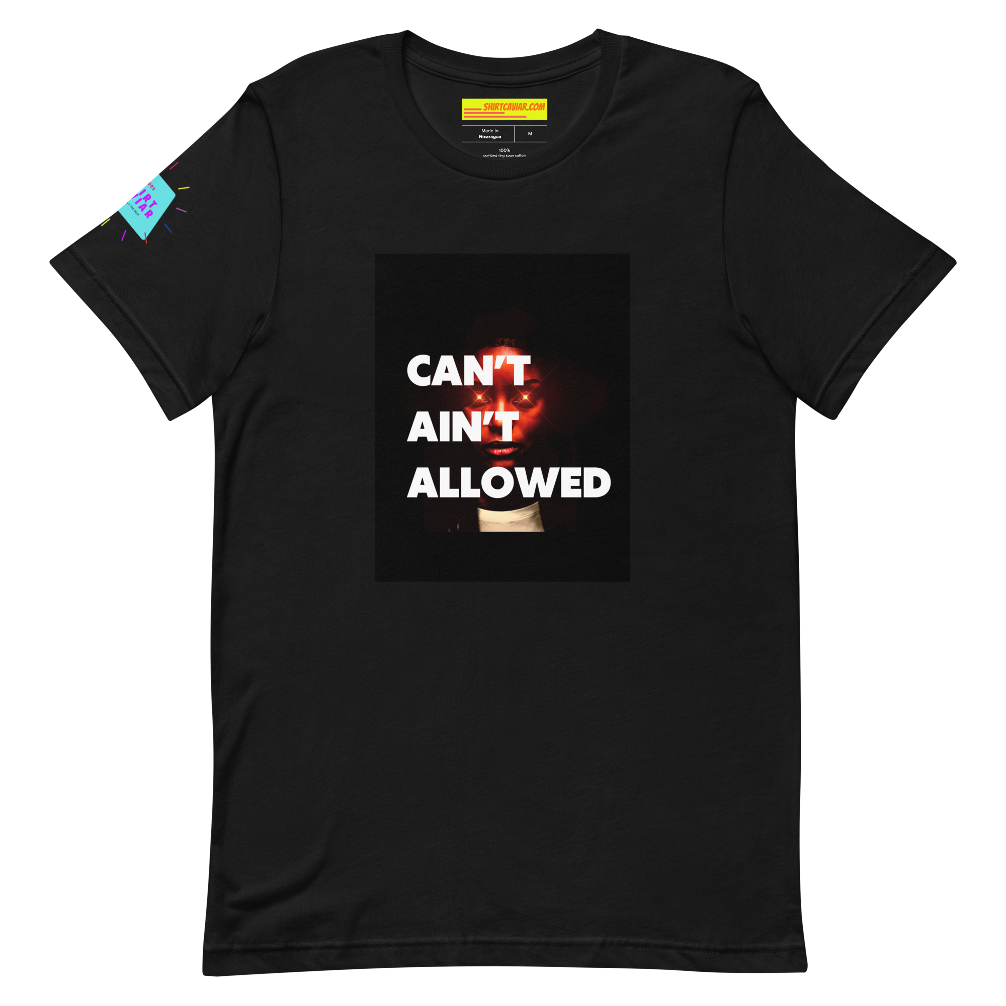 Can’t Ain’t Allowed Unisex t-shirt